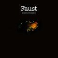 Faust - Momentaufnahme III