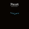 Faust - Momentaufnahme IV