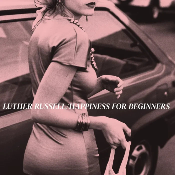 Luther Russell - Happiness for beginners