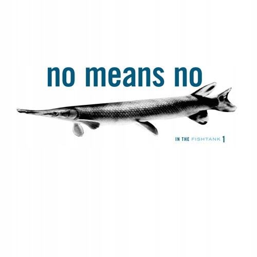Nomeansno - In The Fishtank