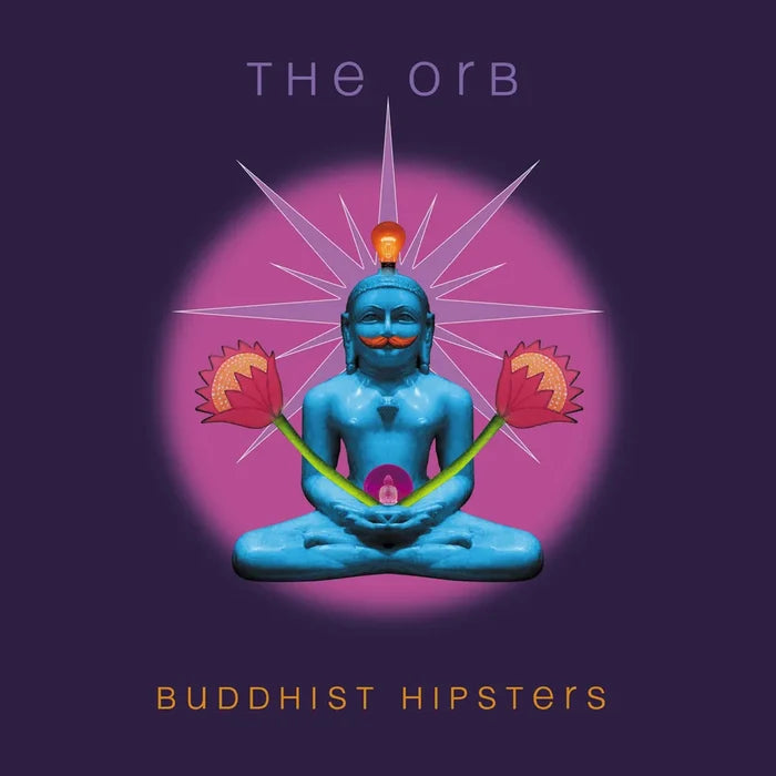 Orb - Buddhist Hipsters