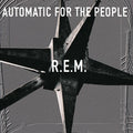 REM - Automatic for the People.