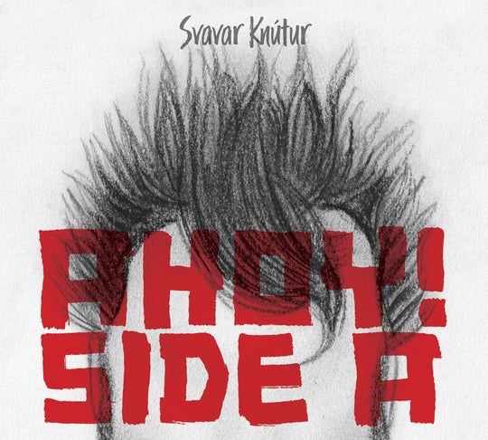 Svavar Knútur - Ahoy! Side A